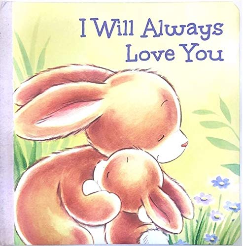 I WILL ALWAYS LOVE YOU