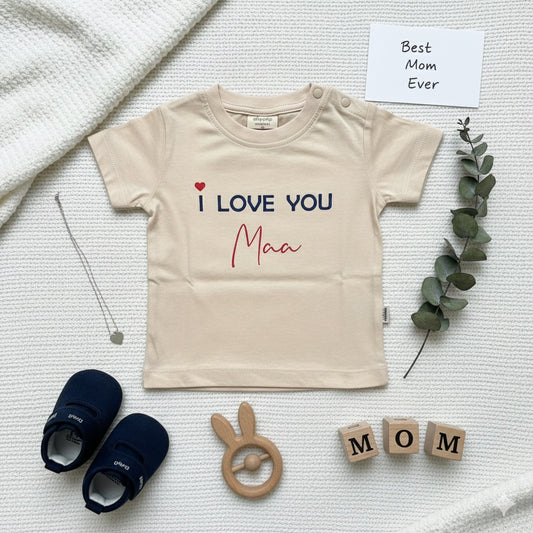 “I Love You Maa” Cotton Baby T-Shirts – Gift of Love for Mom - Mamadada